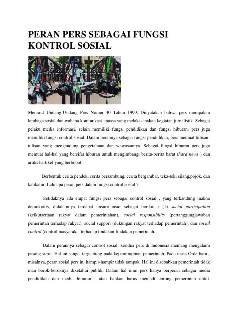 Bentuk hubungan pers dengan pemerintah terkait dengan fungsi media sebagai kontrol sosial. Peran Pers Sebagai Fungsi Kontrol Sosial Pdf