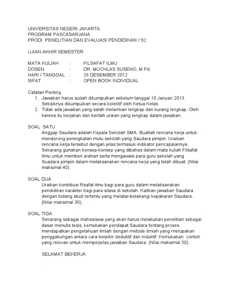 Jawaban diketik dengan menggunakan font times new roman ukuran 12, dan jarak 1,5 spasi; Soal Uas Filsafat Pdf