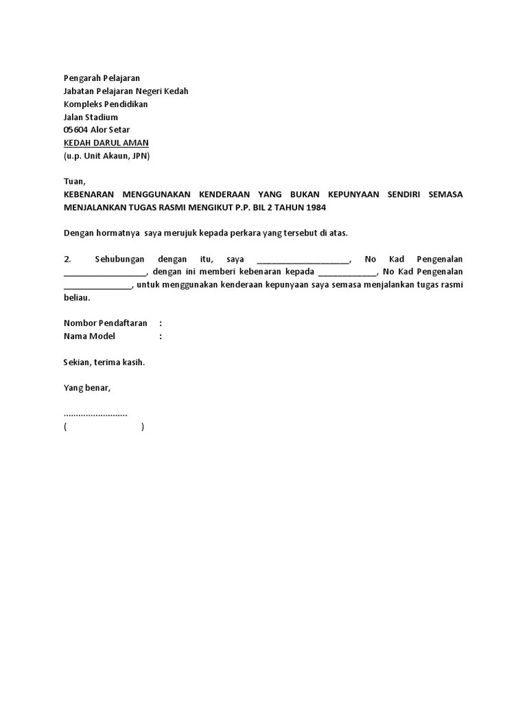 Unit akaun jpn kedah sektor pengurusan jabatan pendidikan negeri kedah kompleks pendidikan jalan stadium 05604 alor setar kedah. Surat Kebenaran Menguunakan Kenderaan 1 Pdf