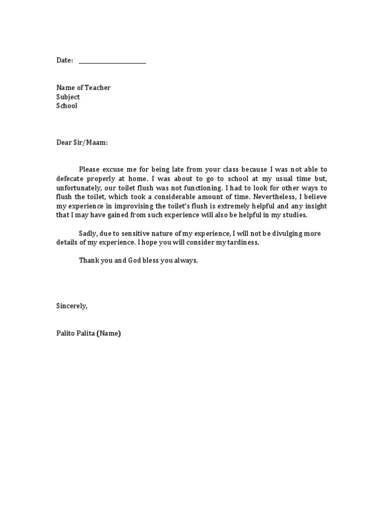 Whenever you have to leave the work at the last moment due to an emergency, you should communicate your reason for leaving to your boss. Excuse Letter Student - Tardiness