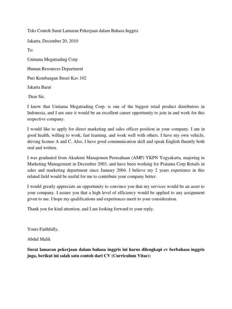 Pada dasarnya tidak ada perbedaan mendasar antara surat seperti menyusun surat lamaran kerja pada umumnya, tentu terdapat beberapa poin yang perlu menjadi perhatian dalam menyusun surat. Teks Contoh Surat Lamaran Pekerjaan Dalam Bahasa Inggris | Sales | Marketing
