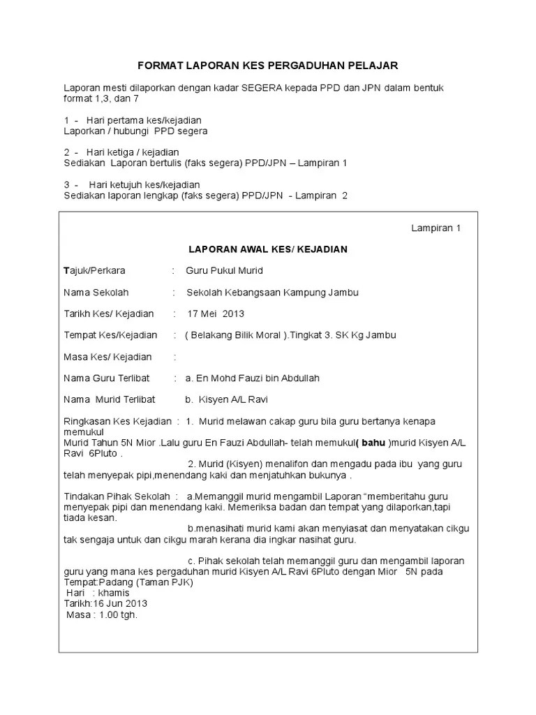 Had penurunan kuasa menandatangani sst dan perjanjian oleh pegawak kerajaan hendaklah selaras dengan ap200.1. Format Laporan Kes Pergaduhan Pelajar 1 Pdf