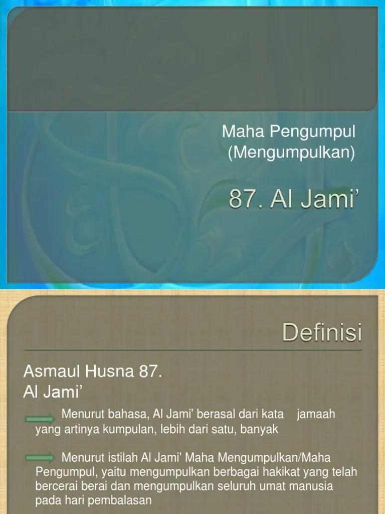 4.3.1 mempresentasikan di depan kelas tentang hubungan makna asmaul husna . Al Jami Artinya Augusta