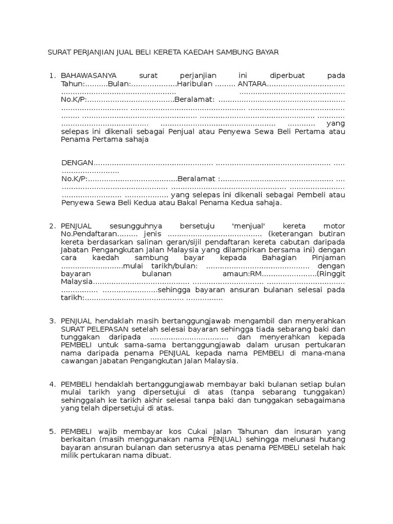 Pada video kali ini saya akan sharing contoh surat perjanjian jual beli rumah agreement letter and terms of. Surat Perjanjian Jual Beli Kereta Kaedah Sambung Bayar