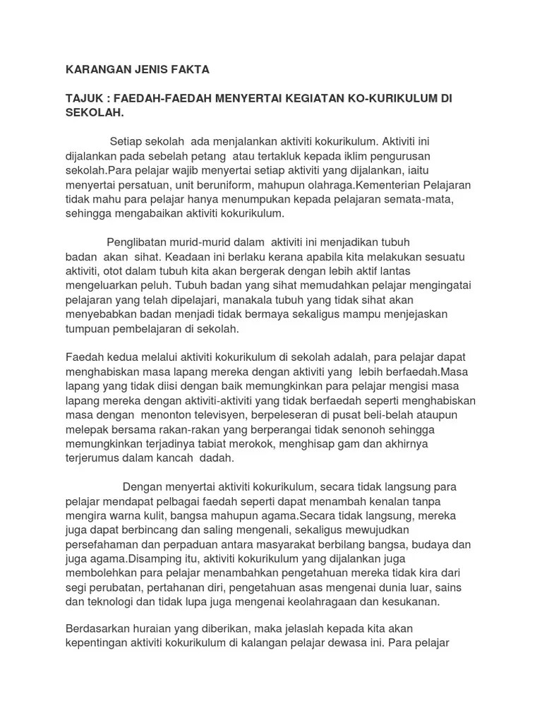 Kegiatan tersebut termasuklah aktiviti badan beruniform, kelab dan persatuan serta sukan dan permainan. Karangan Jenis Fakta Pdf