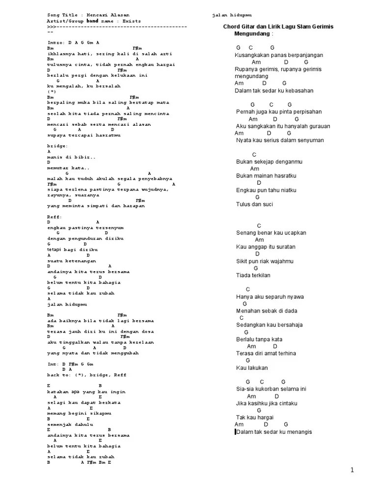 Aku akui aku ga bisa bahagiain kamu,setelah semua yang terjadi.aku rasa baiknya aku pergi jauh dari kamu.maaf atas dosaku selama . Lirik Lagu Chord2 Pdf