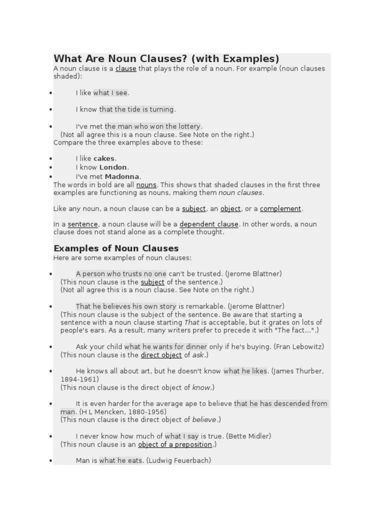 We'll explore them acting as subjects . Noun Clauses | Clause | Noun