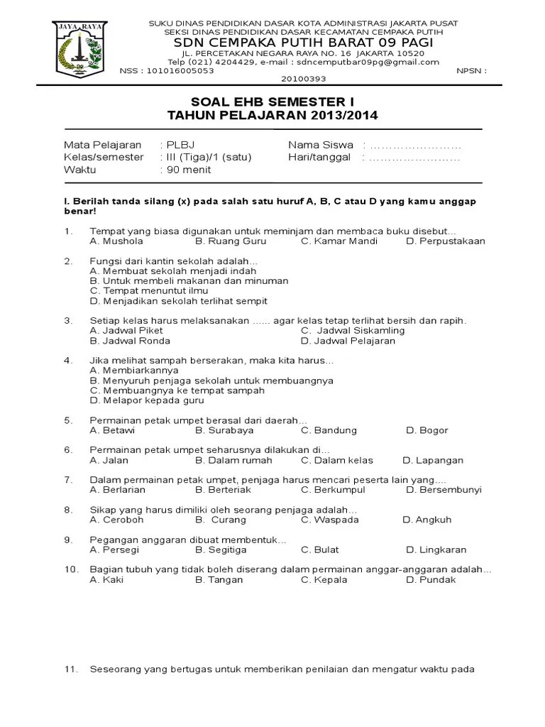 Website berisi latihan soal tematik kurikulum 2013, soal tema, soal subtema, soal ktsp, soal uas dan uts, soal pas dan pts, download latihan . Soal Uas Plbj Kelas 3 Sd Semester Ganjil