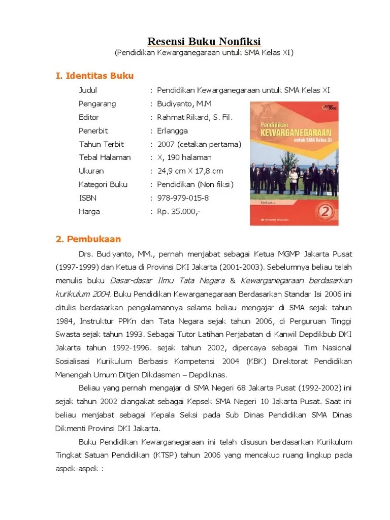 January 09, 2018 calistung langkah yang ia lakukan adalah mengajari mereka ilmu pendidikan dan juga membangun rumah asa untuk. Contoh Resensi Buku Non Fiksi Pengetahuan - Info Berbagi Buku
