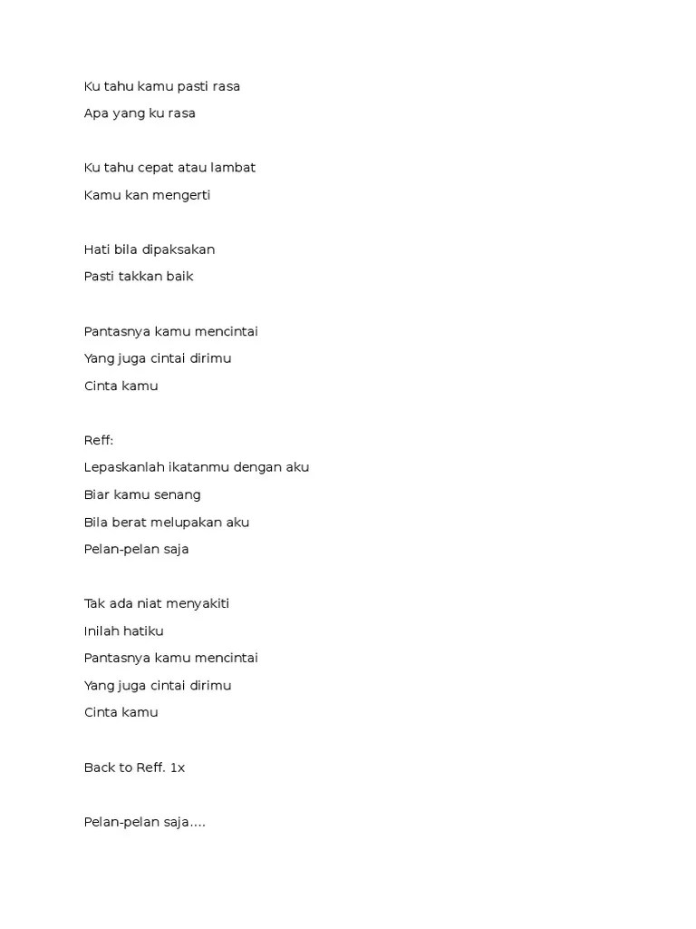 Lupa ingatan merupakan lagu dipopulerkan oleh grup band kotak. Lirik Lagu Kotak Pelan Pelan Saja Pdf
