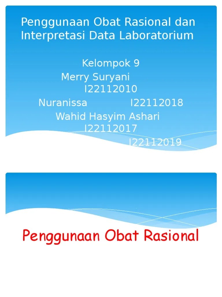 Interpretasi adalah milik pribadi, sehingga kita tidak perlu dan tidak bisa memaksakan interpretasi kita kepada orang lain. Interpretasi Data Klinik