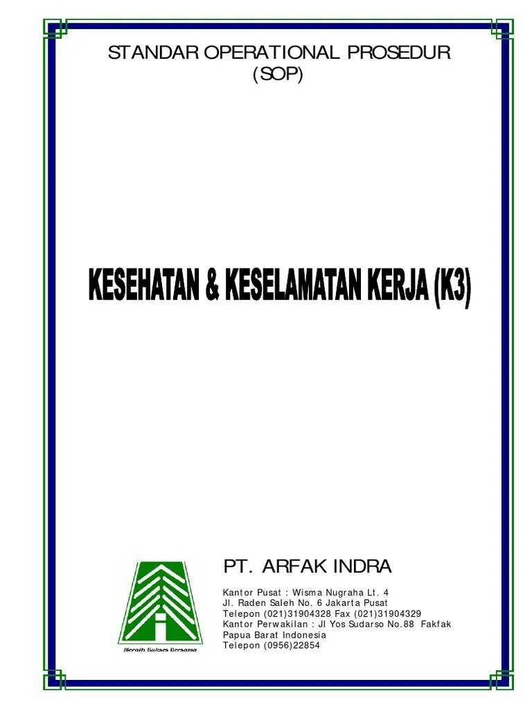 Dibuatnya (sop) yang baku maka tugas atau pekerjaan karyawan dapat lebih. Sop Kesehatan Dan Keselamatan Kerja K3 Pdf