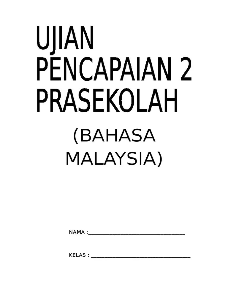 Bersuka ria di prasekolah : Soalan Peperiksaan Prasekolah Bahasa Melayu Marcoscxt