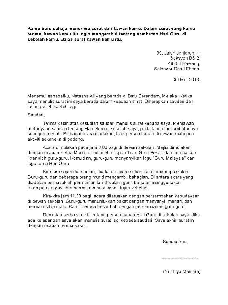 Surat kiriman tidak rasmi adalah karangan berformat, dan sering dikeluar sebagai soalan di peperikasaan upsr, pt3, spm ataupun stpm. Cth Karangan Surat Tidak Rasmi Pdf