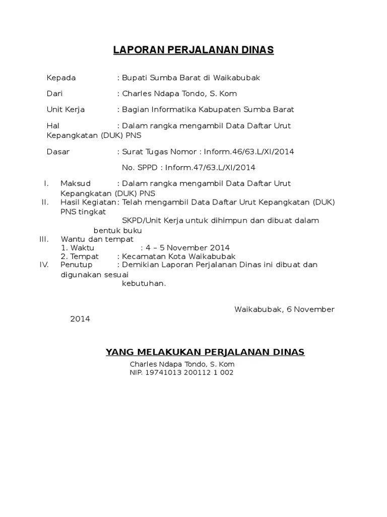 Namun tidak tertutup kemungkinan pimpinan lebih memilih hotel yang. Contoh Laporan Perjalanan Dinas
