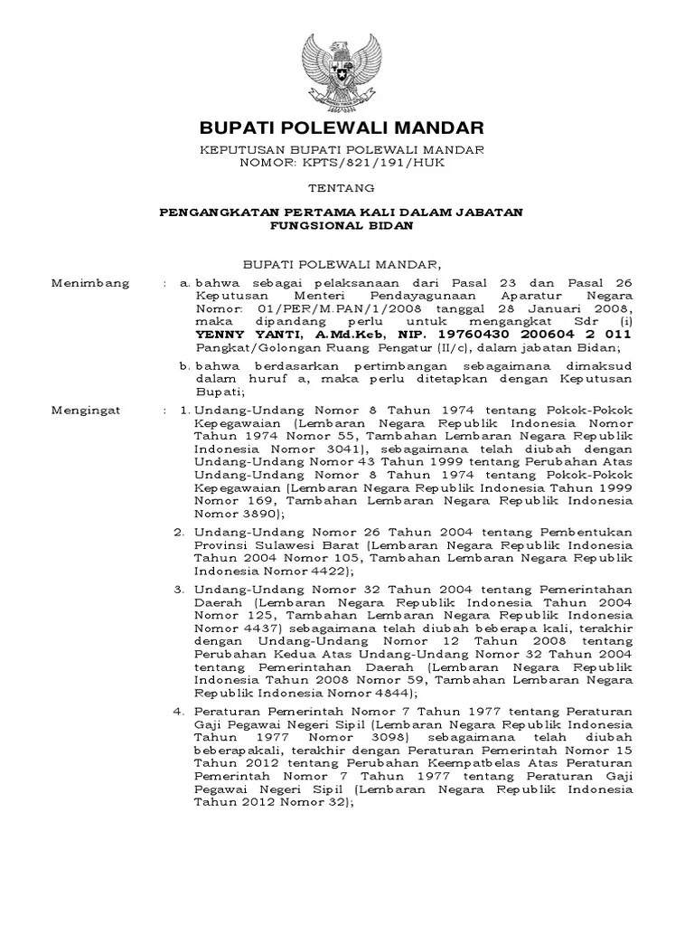 Seluruh biaya yang berkaitan dengan pelaksanaan surat keputusan ini. Contoh Sk Pengangkatan Pertama Bidan