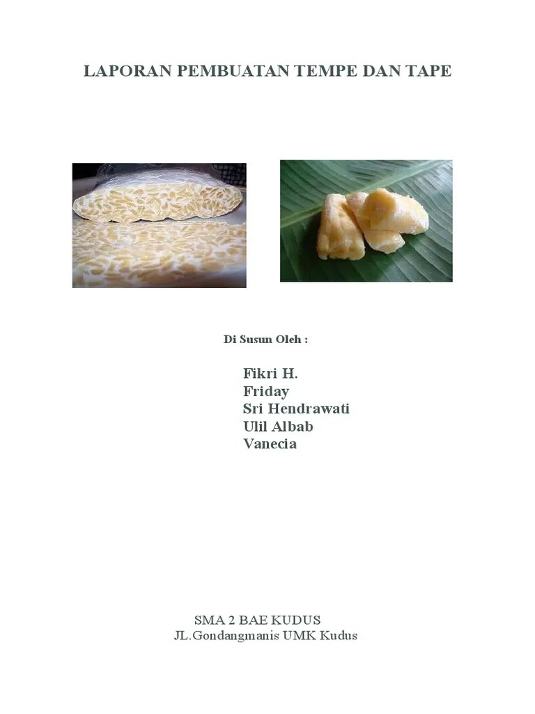 Makalah proses produksi pembuatan tahu. Laporan Pembuatan Tempe Dan Tape Pdf