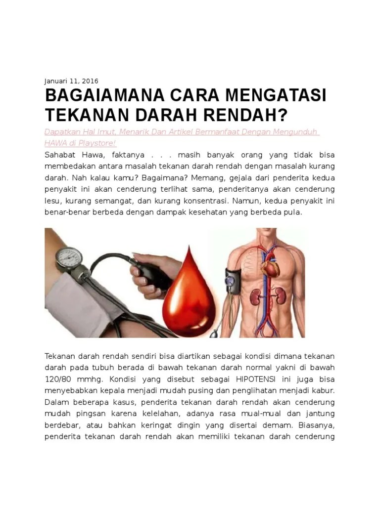 Penyakit sehubungan tekanan darah yang lazim di dunia kesehatan adalah tekanan darah tinggi (hipertensi) dan tekanan darah rendah . Bagaimana Cara Mengatasi Tekanan Darah Rendah Pdf
