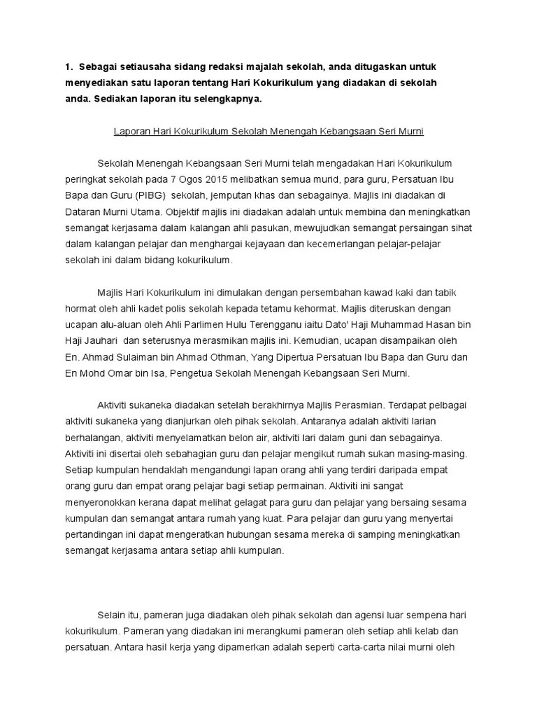 Ini kerana ia dapat membantu anda dengan teknik menulis pendahuluan karangan bahasa melayu spm kssm yang bombastik dan contoh karangan spm a+ untuk 500 patah perkataan. Contoh Karangan Laporan Spm Leonelrkc