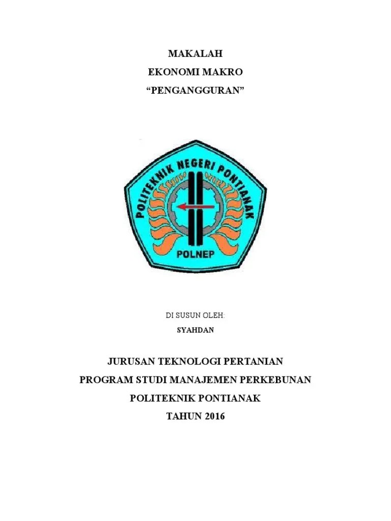Di dalam konteks ekonomi terbuka, perdagangan internasional dalam hal. Makalah Ekonomi Makro Tentang Pengangguran Contoh Makalah