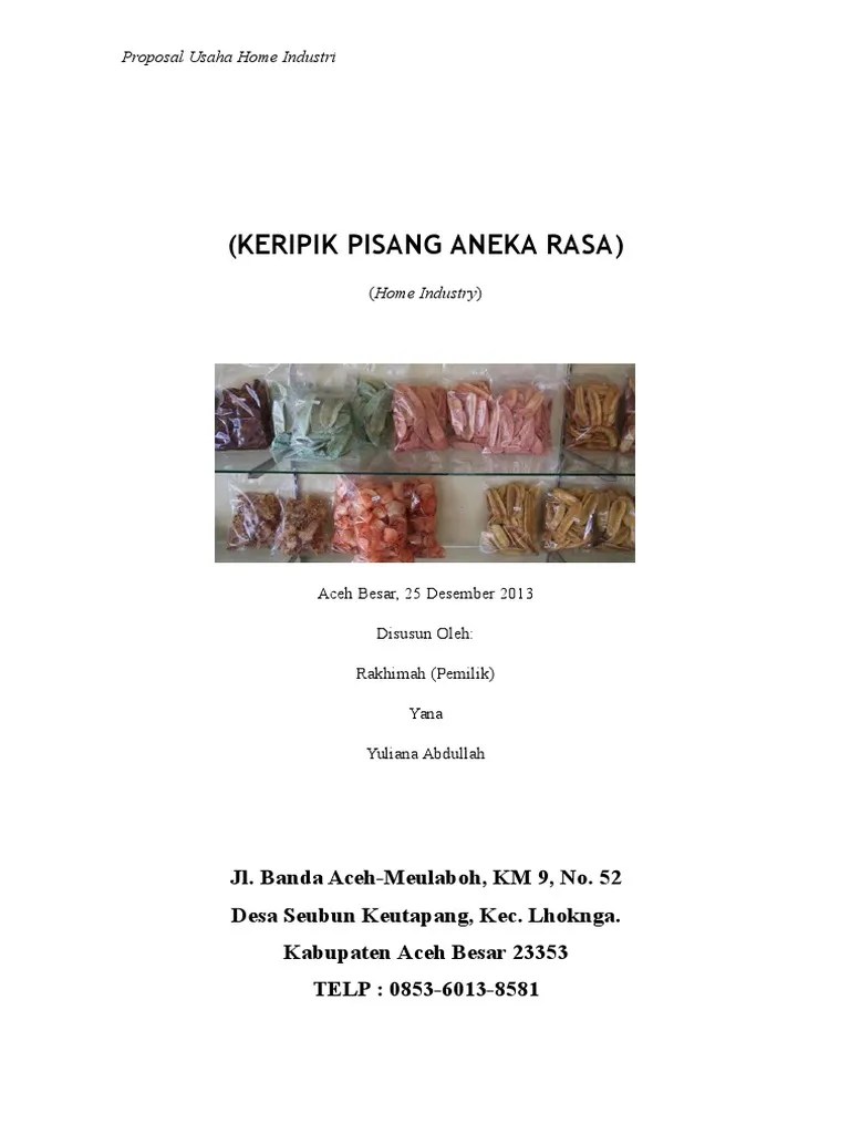 Inilah proposal usaha keripik pisang pdf dan informasi lain yang berhubungan dengan topik proposal usaha keripik pisang pdf serta peluang bisnis investasi keuangan di website ini. Proposal Home Insdustri Keripik Pisang A Pdf