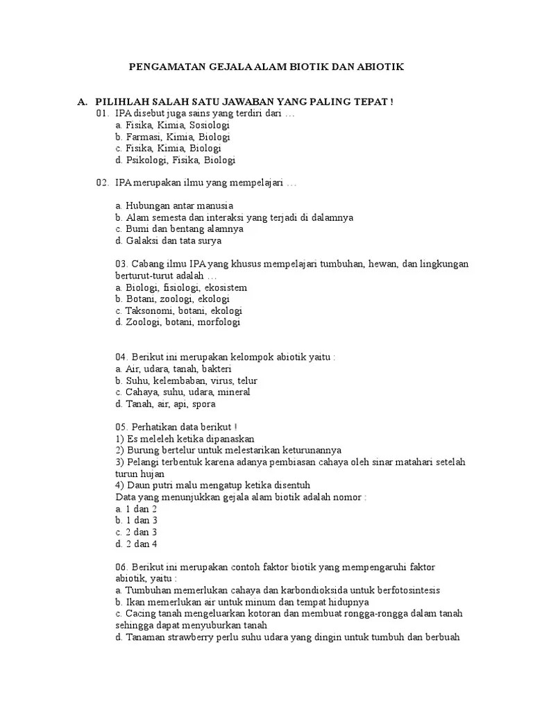 Faktor abiotik yang tidak terpengaruhi oleh sinar matahari adalah mineral. Soal Gejala Alam Biotik Dan Abiotik Beserta Jawabannya Revisi Id