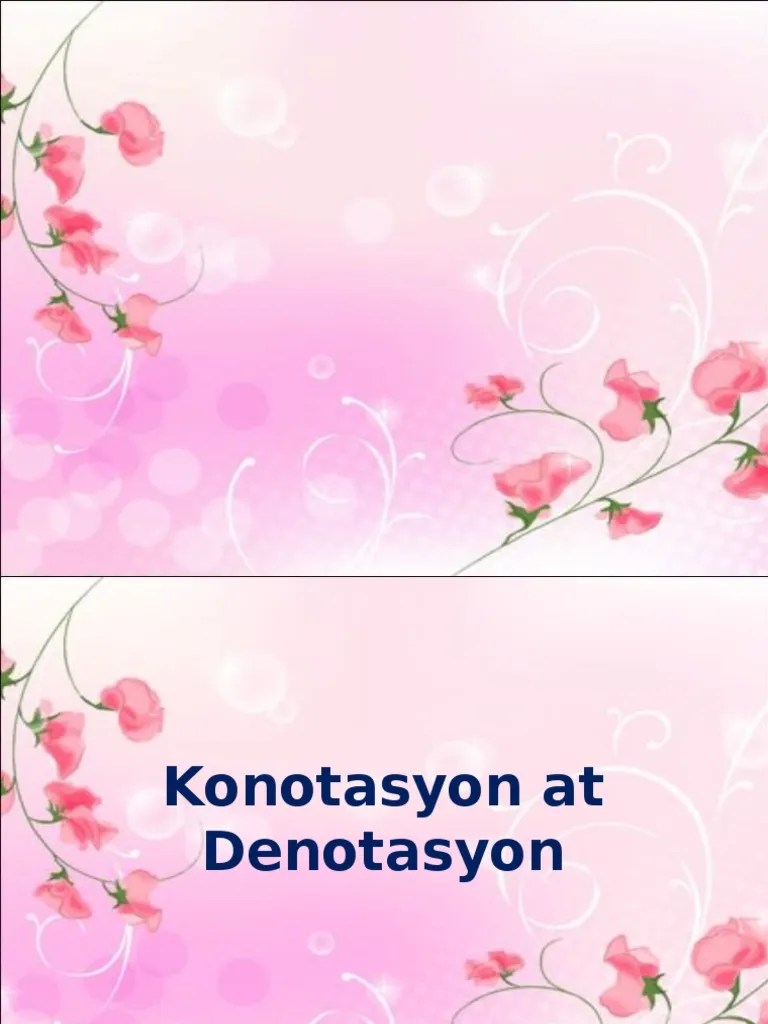 Denotasyon at konotasyon ng salitang baboy. Konotasyon At Denotasyon Pdf