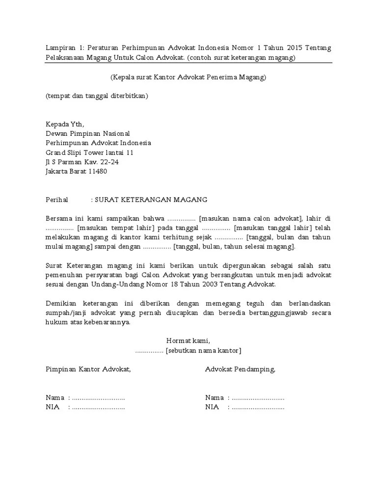 Hal ini biasanya tergantung pada aturan perusahaan dimana tempat kamu bekerja, ketika dalam kondisi sakit mungkin dengan menambah surat izin . Contoh Surat Permohonan Magang Kantor Advokat - Download