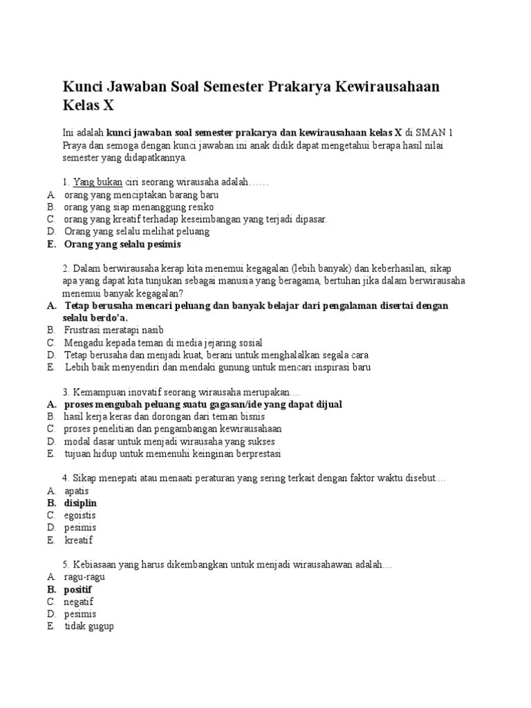 Rencana pelaksanaan pembelajaran atau yang dibasa disebut dengan rpp adalah sebuah dokumen yang sangat penting bagi seorang guru sebelum mereka memulai kegiatan pembelajaran di sekolah. Kunci Jawaban Soal Semester Prakarya Kewirausahaan Kelas X