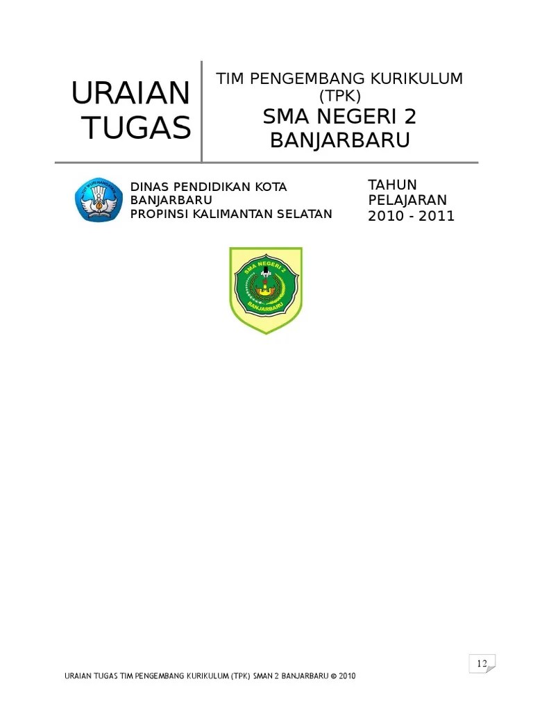 Text of sk tim pengembang kurikulum sman 1 binuang. Uraian Tugas Tpk Sekolah Pdf