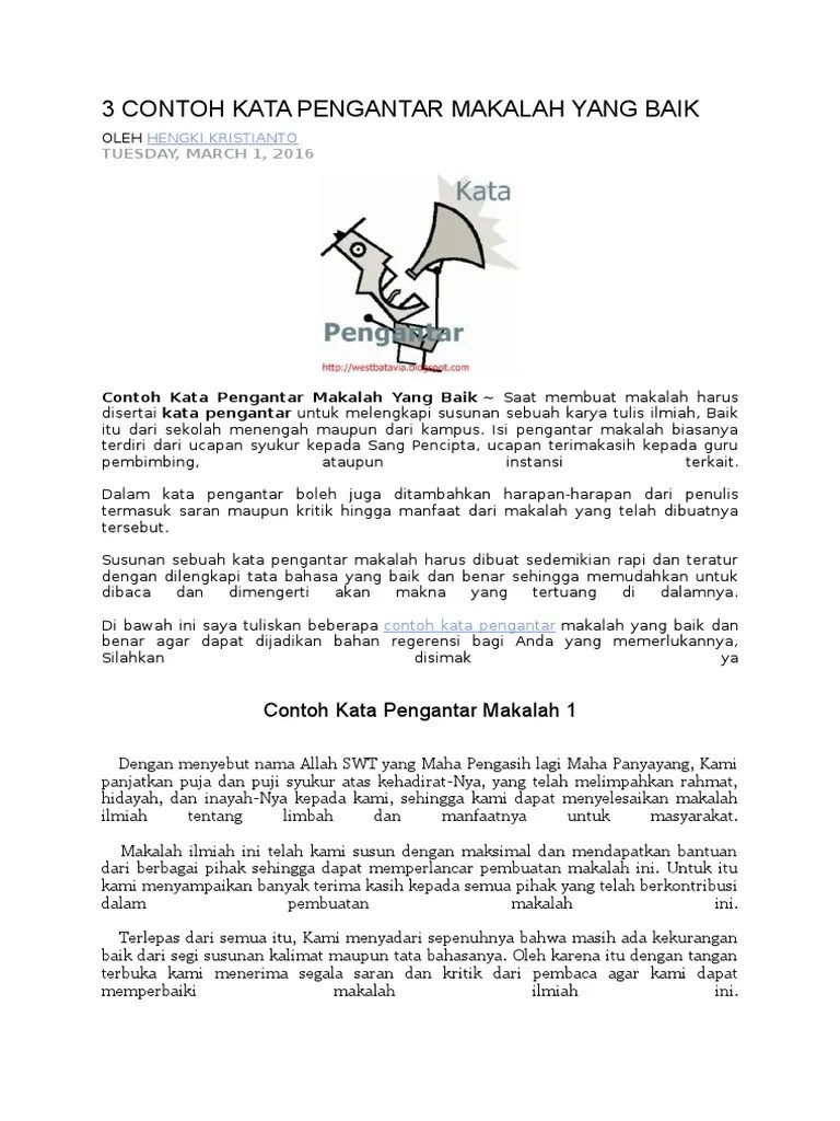 kata pengantar terbagi menjadi 3 bagian, yaitu bagian pembuka, isi, dan penutup. 3 Contoh Kata Pengantar Makalah Yang Baik Pdf