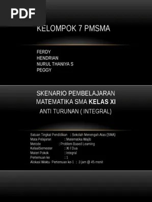 Hakikat kotak hitam (black box) mutu pendidikan ada di ruang kelas, lebih khusus ada pada proses pembelajaran. Integral Kls 11 Pdf