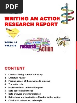 A good action plan will outline all the necessary steps to achieve your goal and help you reach your target efficiently by assigning a timeframe—a start and end date—to every step in the process. Writing An Action Research Report Citation Truth