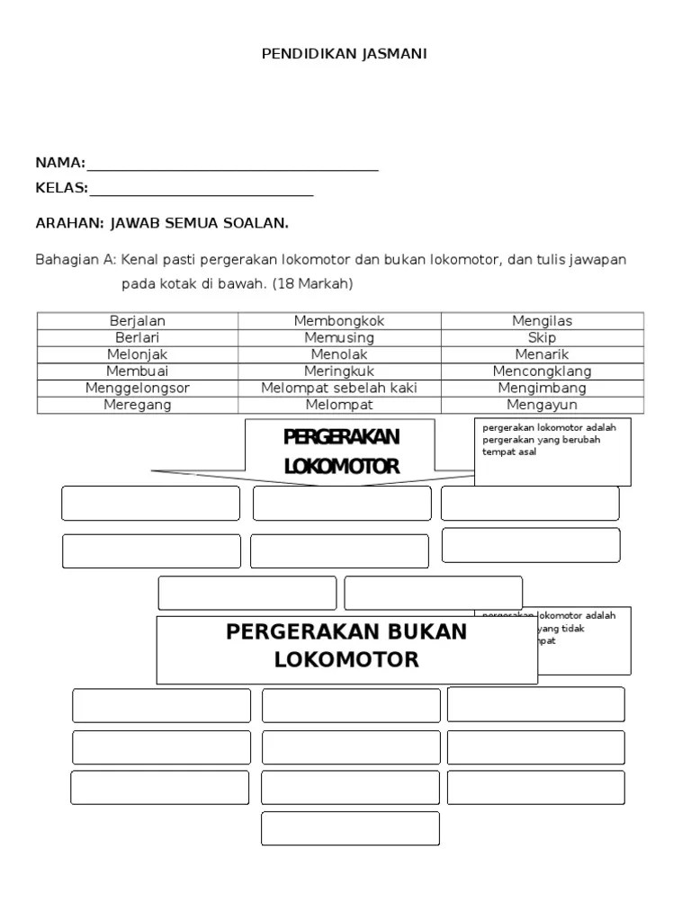 Dalam gerak lokomotor, bagian tubuh tertentu bergerak atau berpindah tempat. P Jasmani Tahun 2 Pdf