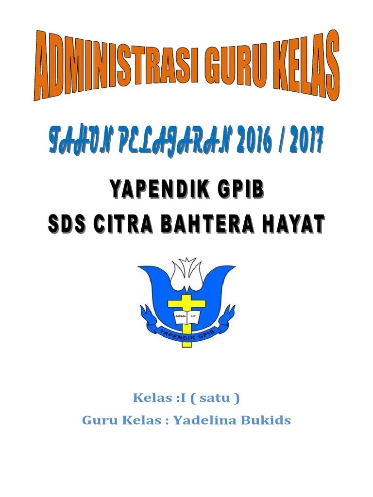 Seperti yang kita ketahui bahwa perangkat pembelajaran merupakan sebuah administrasi seorang guru yang sangat penting untuk dibuat dan dimiliki oleh seorang . Cover Administrasi Guru Kelas Pdf