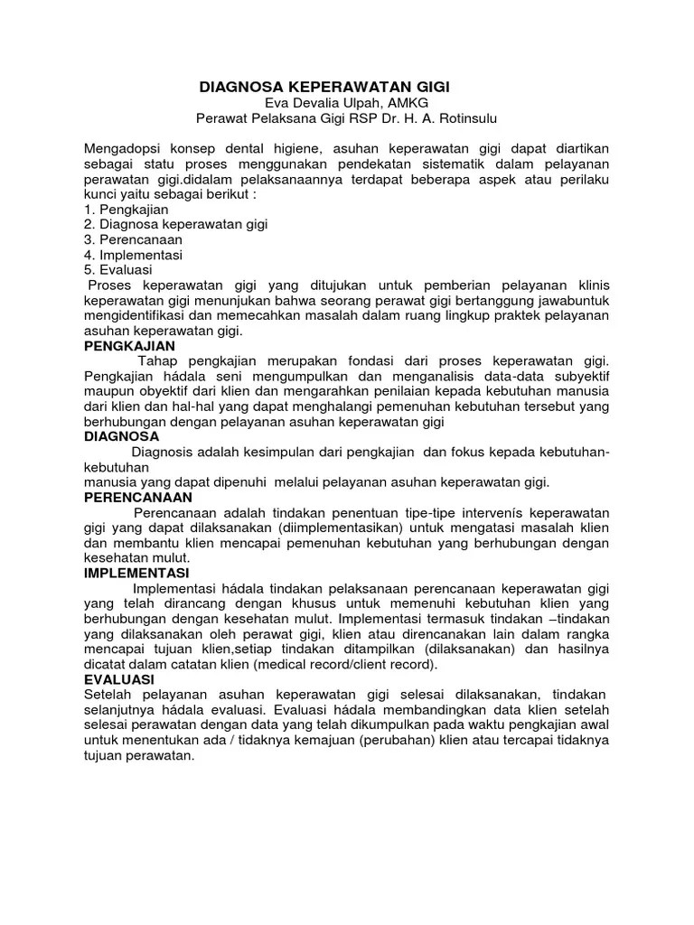 Plak dan karang gigi inilah yang akan menyebabkan peradangan gusi (gingivitis). Contoh Askep Gigi Pdf