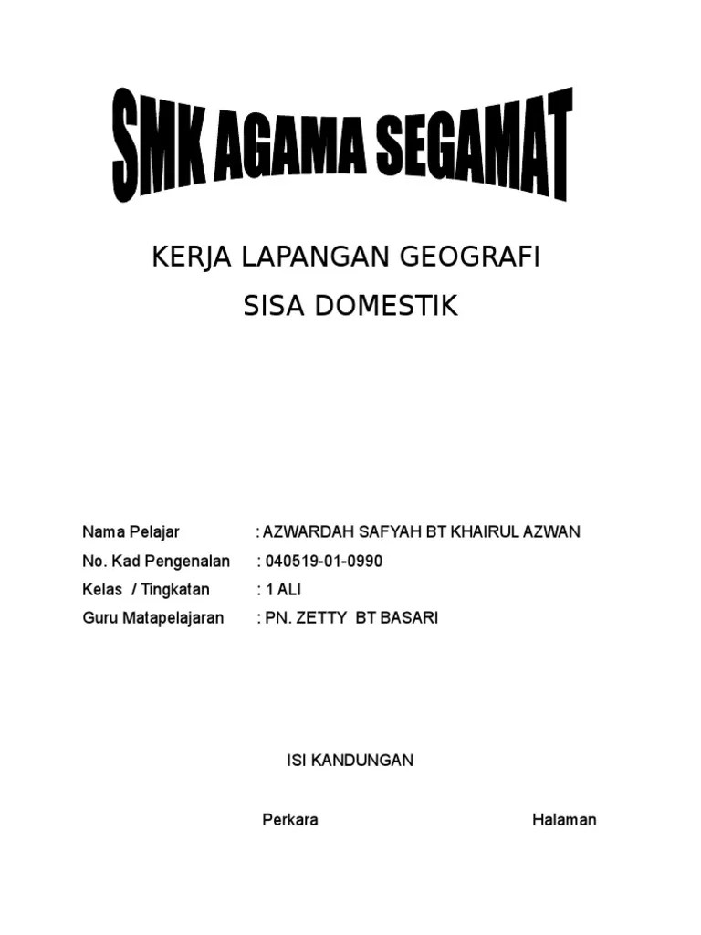 A muzium negeri c gunung tapis b lapangan terbang d air terjun. Contoh Kerja Kursus Geografi Tingkatan 1 Sisa Domestik Gingerqwe