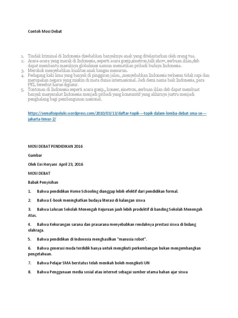 Contoh lain debat yang diselenggarakan secara formal adalah debat antar. Contoh Mosi Debat Pdf