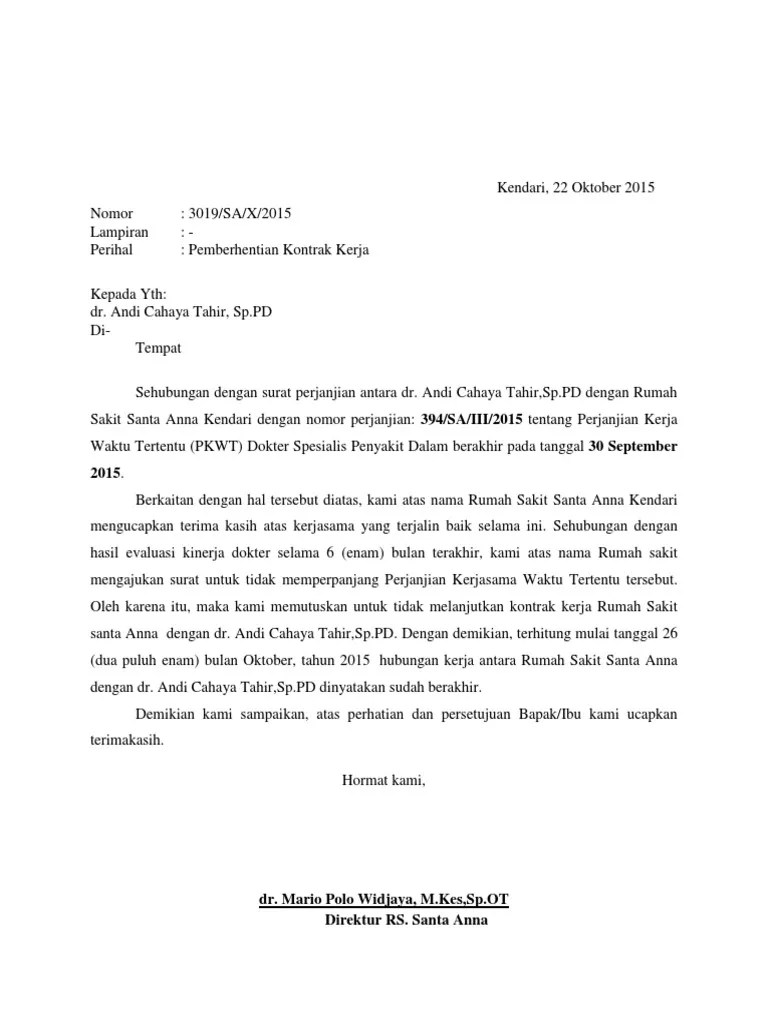 Surat kontrak kerja adalah surat yang berisi perjanjian yang saling mengikat dalam masa tertentu antara pemberi kerja dengan seorang contoh surat kontrak kerja. Surat Pemberhentian Kontrak Kerjasama