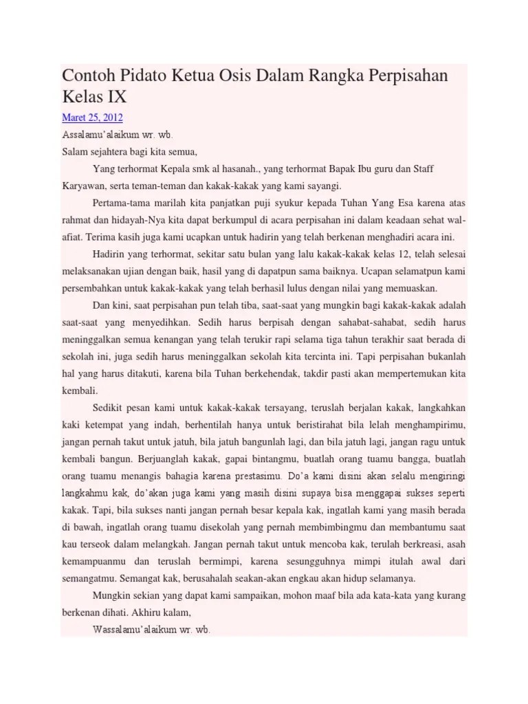 Baiklah, disini kita akan membahas mengenai susunan acara perpisahan sekolah untuk sd kelas 6/smp kelas 9/sma kelas 12/smk kelas 12. Contoh Pidato Ketua Osis Dalam Rangka Perpisahan Kelas Ix