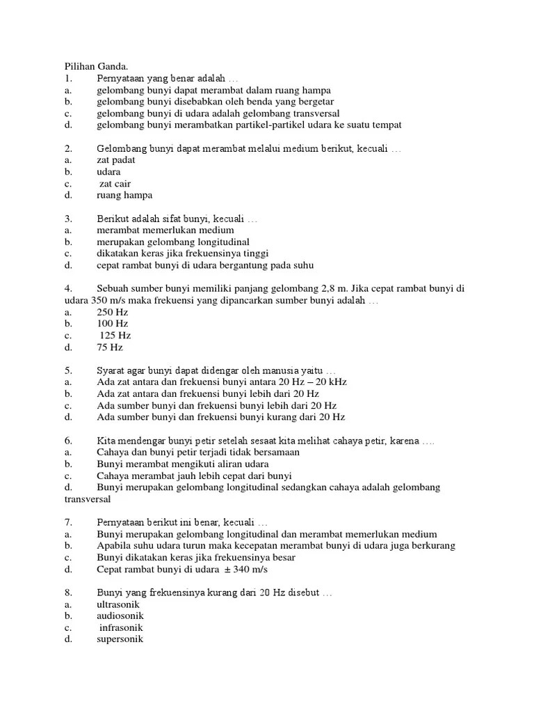 Cepat rambat bunyi adalah jarak yang ditempuh oleh bunyi tiap satuan waktu yang memiliki rumus cepat rambat bunyi sebagai berikut: Soal Gelombang Bunyi Pdf