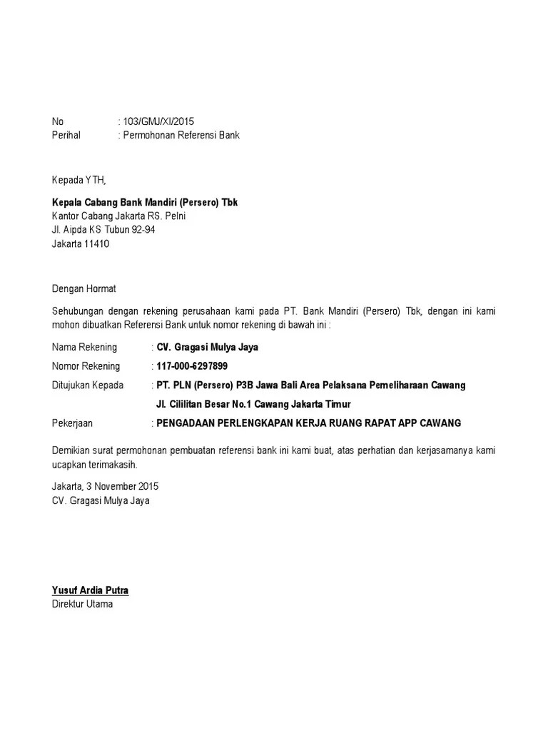 Formulir isian, surat permohonan dengan kop perusahaan, identitas kepengurusan lengkap mulai ktp dan npwp, . Surat Permohonan Referensi Bank Mandiri Ac Pdf