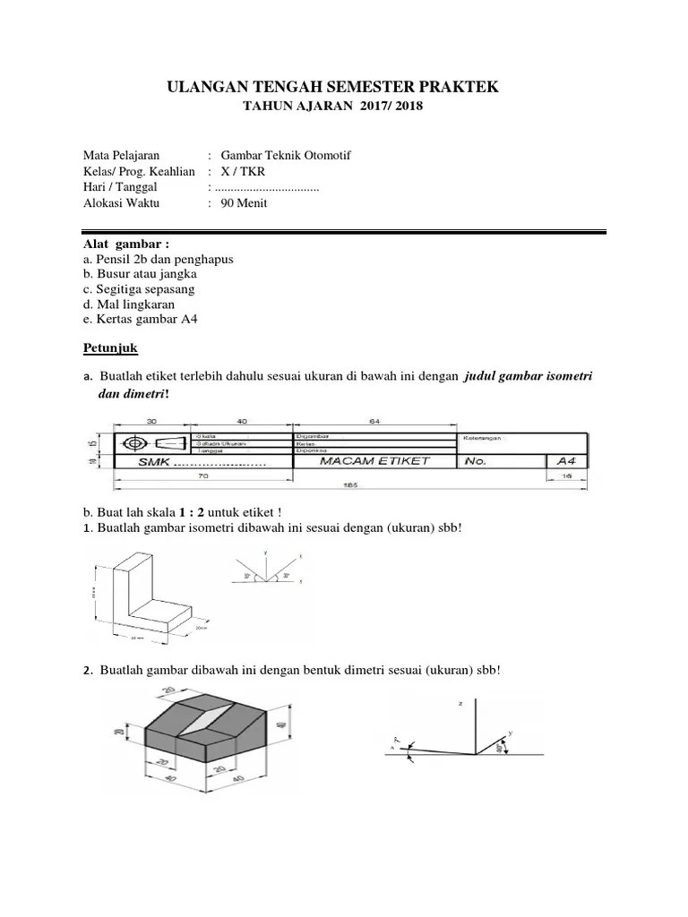Tugas gambar teknik otomotif kelas 10. Soal Gambar Teknik Otomotif Kelas 10 Semester 2