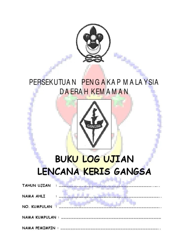 Skim lencana keris emas pengakap kanak kanak . Buku Log Ujian Lencana Gangsa Pdf