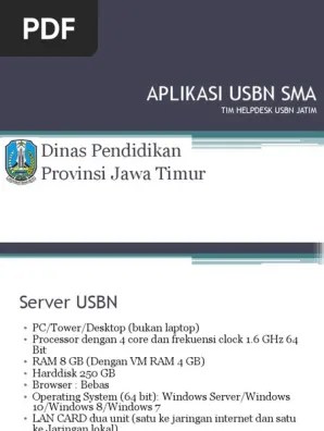 Namun, masih ada kesalahpahaman akan hal tersebut, di mana dinas pendidikan (disdik) provinsi jawa timur (jatim) membuat pedoman teknis . Aplikasi Usbn Sma Pdf
