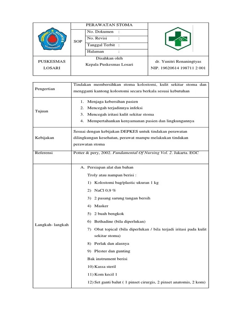 Membersihkan stoma kolostomi, kulit sekitar stoma dan mengganti kantong kolostomi secara berkala sesuai kebutuhan. Sop Perawatan Stoma