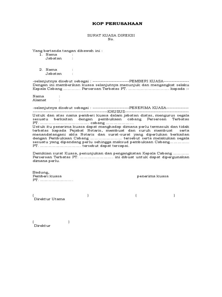 Pada saat melaksanakan tugasnya, orang yang disuruh pihak kuasa wajib pajak harus menyerahkan surat penunjukkan kepada pegawai ditjen pajak. Surat Kuasa Direksi Dibawah Tangan Blank