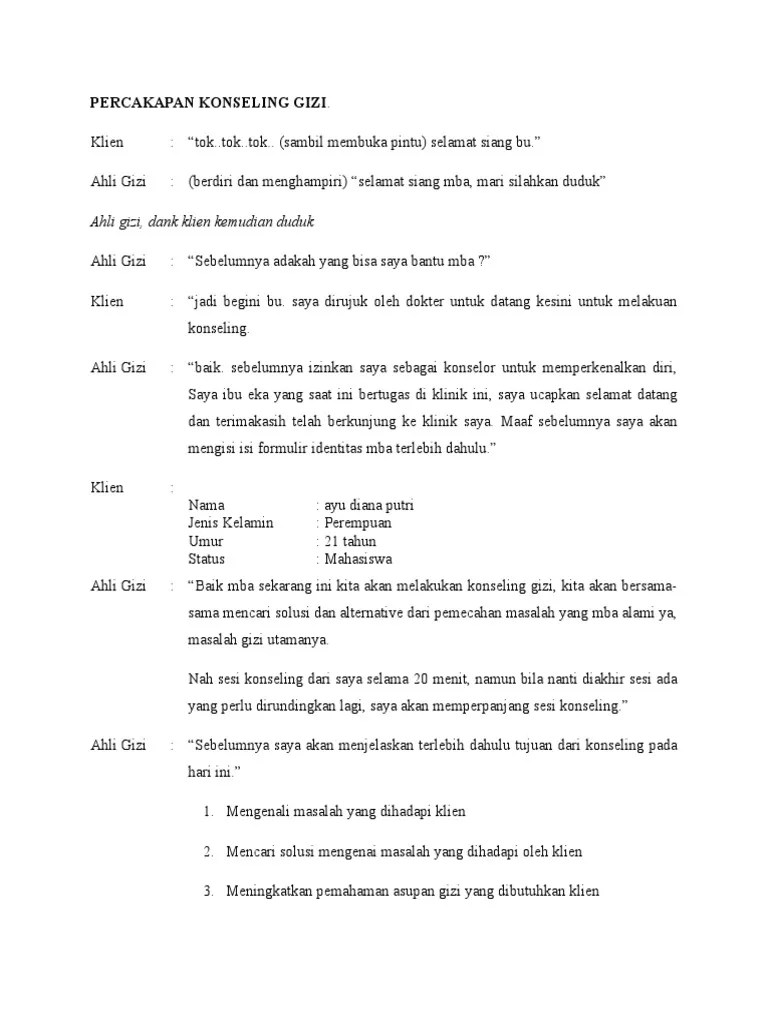 Konseling gizi adalah serangkaian kegiatan sebagai proses komunikasi dua arah antara konselor dan klien/pasien untuk menanamkan dan meningkatkan pengertian, . Percakapan Konseling Pdf