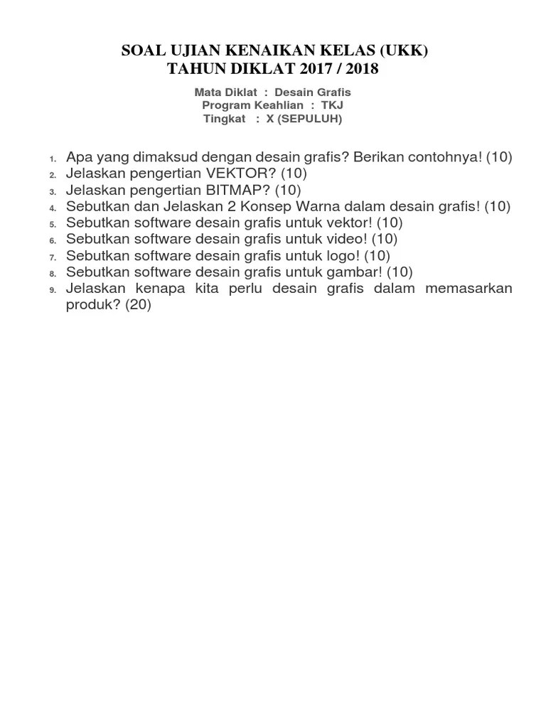 Serta contoh aplikasi untuk membuat gambar bitmap atau vektor. Soal Desain Grafis