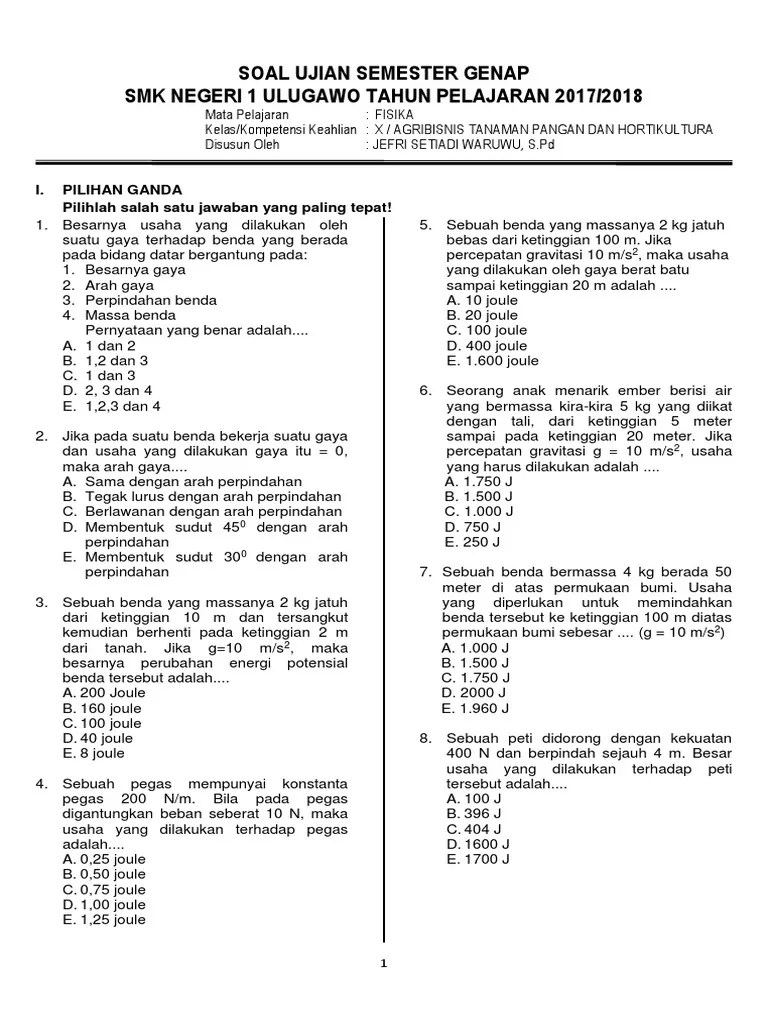 Sebuah peti yang massanya 80 kg dinaikkan dari tanah ke atas truk yang tingginya 1,5 meter. Download Soal Pilihan Ganda Usaha Dan Energi Kelas 10 Docx File Ini